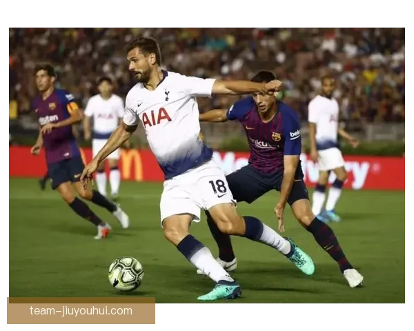 巴尔韦德在德甲对阵热刺比赛中的关键作用与战术分析